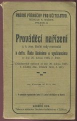 kniha Prováděcí nařízení c. k. zem. školní rady moravské k defin. řádu školnímu a vyučovacímu ze dne 25. dubna 1908, č. 5581, Družstvo knihtiskárny 1908