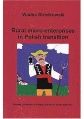 kniha Rural micro-enterprises in Polish transition, Charles University, Faculty of Social Sciences 2012