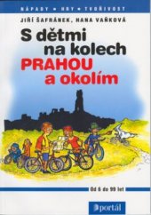 kniha S dětmi na kolech Prahou a okolím, Portál 2002