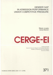 kniha Gender gap in admission performance under competitive pressure, CERGE-EI 2008