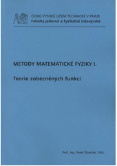 kniha Metody matematické fyziky I. teorie zobecněných funkcí, ČVUT 2012