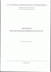 kniha Minimum pro klinické hodnocení léčiv, Veterinární a farmaceutická univerzita 2006