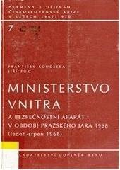 kniha Ministerstvo vnitra a bezpečnostní aparát v období Pražského jara 1968 leden - srpen 1968, Doplněk 1996