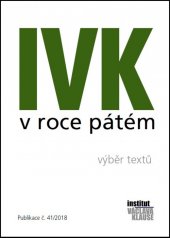 kniha IVK v roce pátém výběr textů, Institut Václava Klause 2018