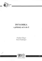 kniha Dynamika s příklady od A do Z, Česká zemědělská univerzita 2011