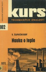 kniha Nauka o teple Určeno prac. v prům., strojír., energetice a žákům odb. škol, SNTL 1964