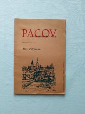 kniha Pacov rodné město Antonína Sovy Výtvarný doprovod z díla Aloise Pitrmanna, J. Svoboda 1945