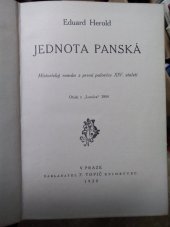 kniha Jednota panská historický román z první polovice XIV. století, F. Topič 1930