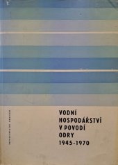 kniha Vodní hospodářství v povodí Odry 1945-1970 reprezentační sborník 1971, Profil 1972