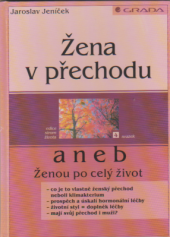 kniha Žena v přechodu, aneb, Ženou po celý život, Grada 1999