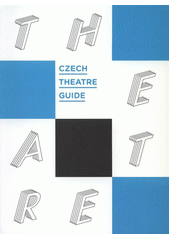 kniha Czech theatre guide, Arts and Theatre Institute 2011