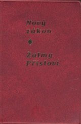 kniha Nový zákon Žalmy ; Přísloví : český ekumenický překlad, Česká biblická společnost 2008