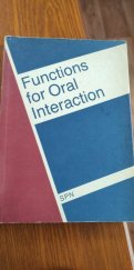 kniha Functions for oral interaction a course in conversational English for upper-intermediate and more advanced students, Státní pedagogické nakladatelství 1991