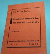 kniha Organisace všedního dne jak číst, učit se a myslit, Organisač. společnost česká 1940