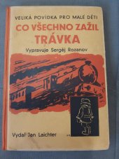 kniha Co všechno zažil Trávka [velká povídka pro malé děti], Jan Laichter 1935