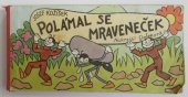 kniha Polámal se mraveneček, Albatros 1977