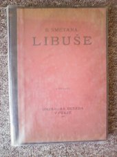 kniha B.Smetana Libuše  4.vydání , Umělecká beseda v Praze  1918