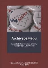 kniha Archivace webu, Národní knihovna České republiky 2008