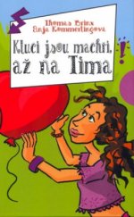 kniha Kluci jsou machři, až na Tima!, BB/art 2004