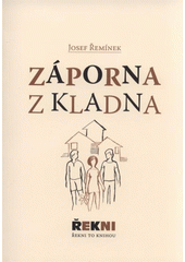 kniha Záporna z Kladna, Josef Řemínek 2009