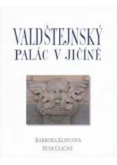 kniha Valdštejnský palác v Jičíně, Regionální muzeum a galerie 2011