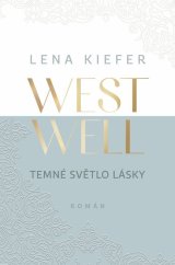 kniha Westwell: Temné světlo lásky, Red 2024