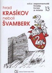 kniha Hrad Krasíkov, neboli, Švamberk, Nadace České hrady 1997