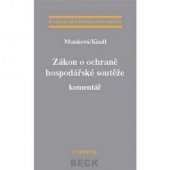 kniha Zákon o ochraně hospodářské soutěže komentář, C. H. Beck 2007