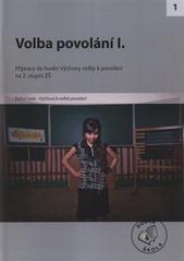 kniha Volba povolání I. [přípravy do hodin Výchovy volby k povolání na 2. stupni ZŠ, Raabe 