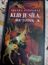 kniha Klid je síla, řek tatínek, Primus 2013