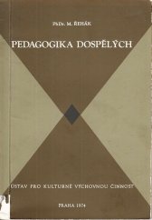 kniha Pedagogika dospělých Zákl. problémy didaktiky dospělých, Ústav pro kulturně výchovnou činnost 1974