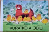 kniha Kuřátko a obilí Pro děti od 2 let, Albatros 1986