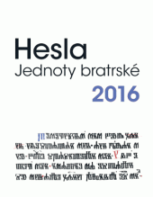 kniha Hesla Jednoty bratrské 2016, Petr Heřman - DÚLOS 2015