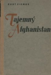 kniha Tajemný Afganistan vyslancem v Kabulu, Orbis 1940