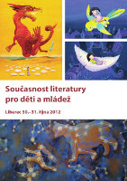 kniha Současnost literatury pro děti a mládež 2012 Liberec 30.–31. října 2012, Bor 2013