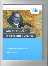 kniha Milan Hodža a střední Evropa, Oeconomica 2016