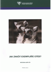 kniha Jak značit exempláře CITES?, Agentura ochrany přírody a krajiny České republiky 2011