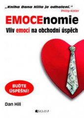 kniha Emocenomie vliv emocí na obchodní úspěch, Fragment 2010