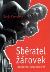 kniha Sběratel žárovek a další povídky z různých koutů světa, Triton 2004