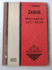 kniha Zedník Nauka o materiálu pro 2. roč. odb. učilišť a učňovských škol stavebních učeb. oboru 0601, SNTL 1963