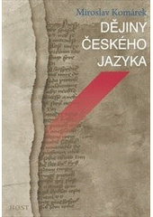 kniha Dějiny českého jazyka, Host 2012