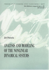 kniha Analysis and modeling of the nonlinear dynamical systems = Analýza a modelování nelineárních dynamických systémů : habilitation thesis electronics and communication, VUTIUM 2011