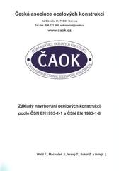 kniha Základy navrhování ocelových konstrukcí podle ČSN EN 1993-1-1 a ČSN EN 1993-1-8, Česká asociace ocelových konstrukcí 2010