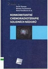 kniha Konkomitantní chemoradioterapie solidních nádorů, Galén 2005