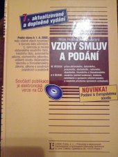 kniha Vzory smluv a podání ve věcech práva občanského, autorského, pracovního, obchodního, rodinného, stavebního, finančního, živnostenského a zdravotního pojištění a v řízení : soudním (včetně konkursu), trestním, notářském a správním (včetně katastru a soudního přezkumu správních, Linde 2002