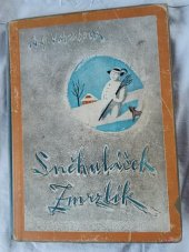 kniha Sněhuláček Zmrzlík, Dědictví Komenského 1941