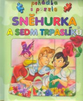 kniha Sněhurka a sedm trpaslíků Pohádka s puzzle, Ottovo nakladatelství - Cesty 2004