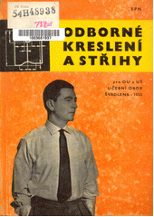 kniha Odborné kreslení a střihy pro 1. a 2. ročník odborných učilišť a učňovských škol Učeb. obor: švadlena, SPN 1970