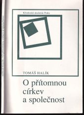 kniha O přítomnou církev a společnost, Křesťanská akademie 1992