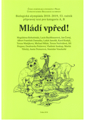 kniha Mládí vpřed! Biologická olympiáda, přípravný text pro kategorie A, B, Česká zemědělská univerzita 2018